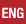 ENG